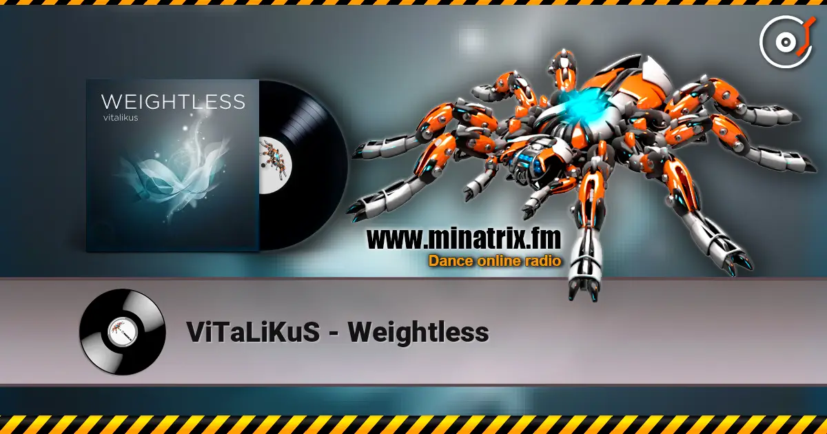 ViTaLiKuS - Weightless жоғары сапада онлайн тыңдау | Minatrix.FM