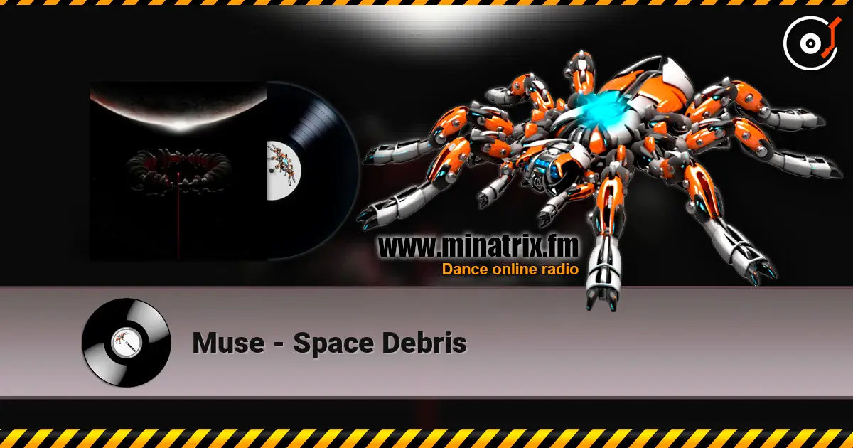 Muse - Space Debris жоғары сапада онлайн тыңдау | Minatrix.FM
