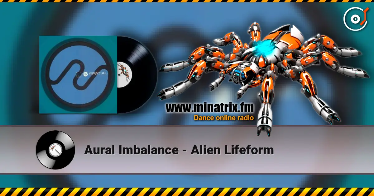 Aural Imbalance - Alien Lifeform 高品质在线收听 | Minatrix.FM