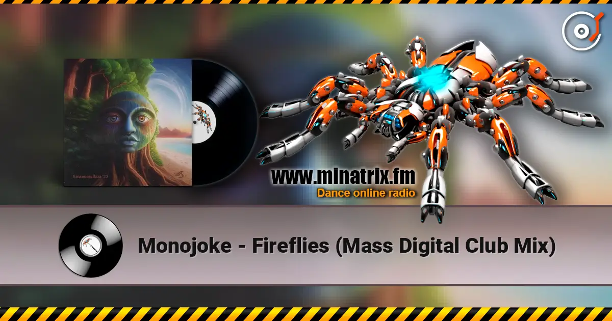 Monojoke - Fireflies (Mass Digital Club Mix) escuchar online en alta calidad | Minatrix.FM