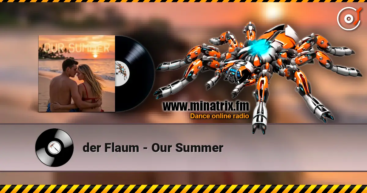 der Flaum - Our Summer жоғары сапада онлайн тыңдау | Minatrix.FM
