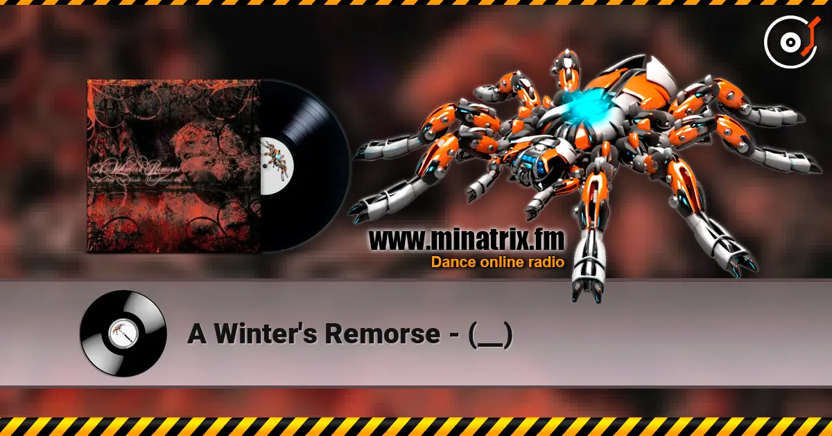 A Winter's Remorse - (__) жоғары сапада онлайн тыңдау | Minatrix.FM