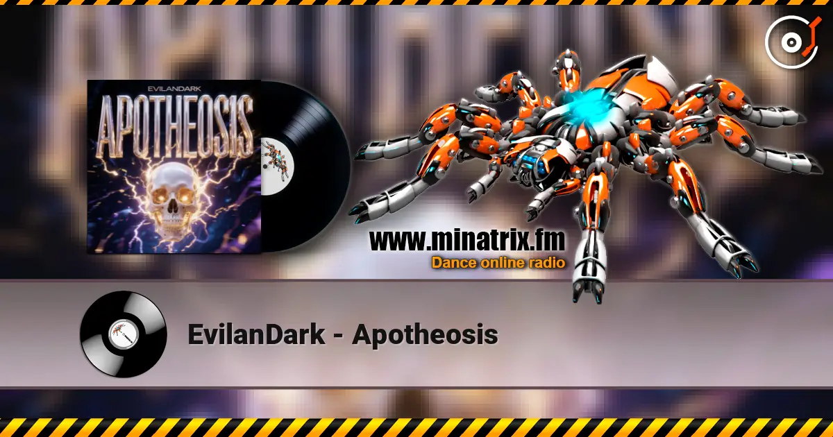 EvilanDark - Apotheosis жоғары сапада онлайн тыңдау | Minatrix.FM