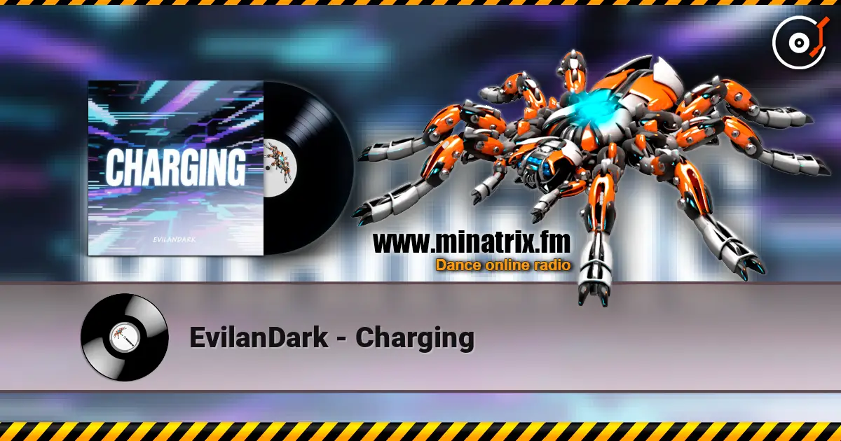EvilanDark - Charging жоғары сапада онлайн тыңдау | Minatrix.FM