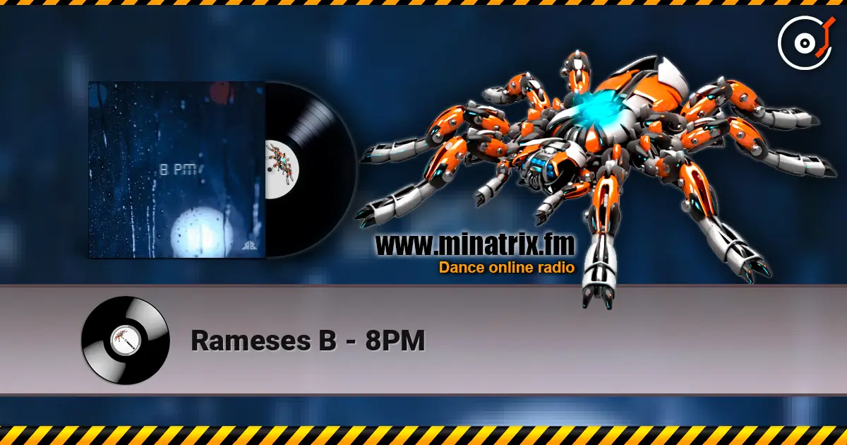 Rameses B - 8PM жоғары сапада онлайн тыңдау | Minatrix.FM