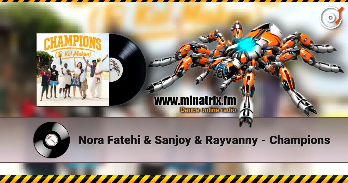 Nora Fatehi & Sanjoy & Rayvanny - Champions жоғары сапада онлайн тыңдау | Minatrix.FM