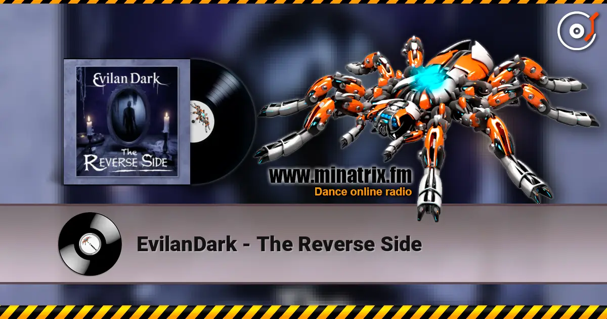 EvilanDark - The Reverse Side жоғары сапада онлайн тыңдау | Minatrix.FM