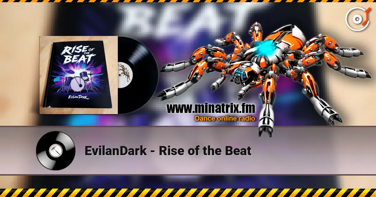 EvilanDark - Rise of the Beat жоғары сапада онлайн тыңдау | Minatrix.FM