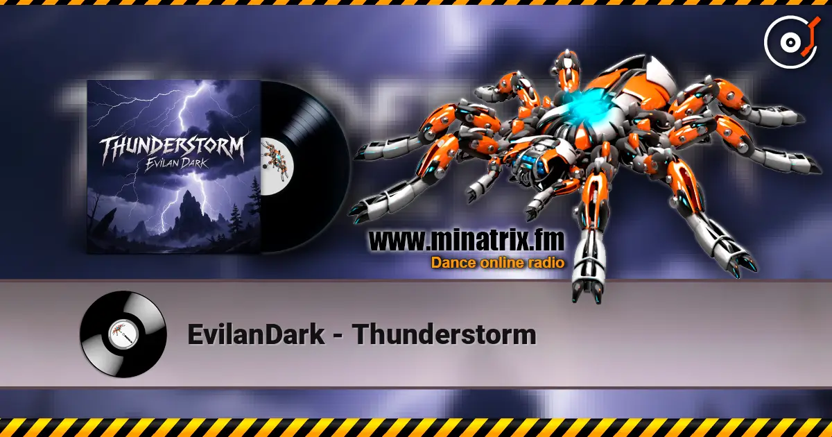 EvilanDark - Thunderstorm жоғары сапада онлайн тыңдау | Minatrix.FM