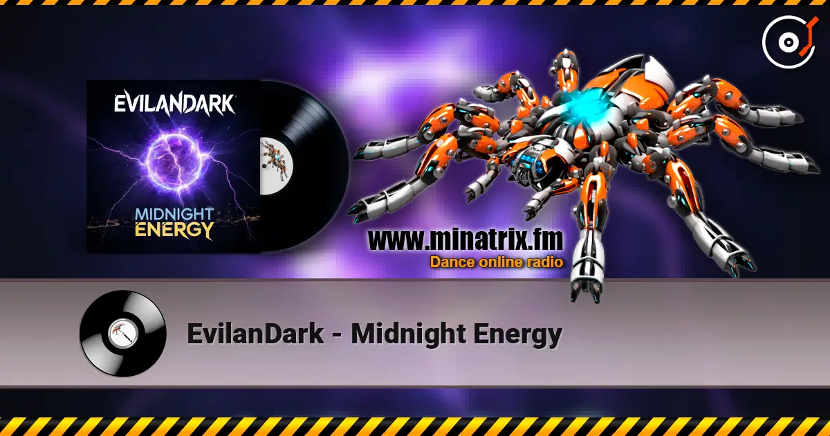 EvilanDark - Midnight Energy жоғары сапада онлайн тыңдау | Minatrix.FM