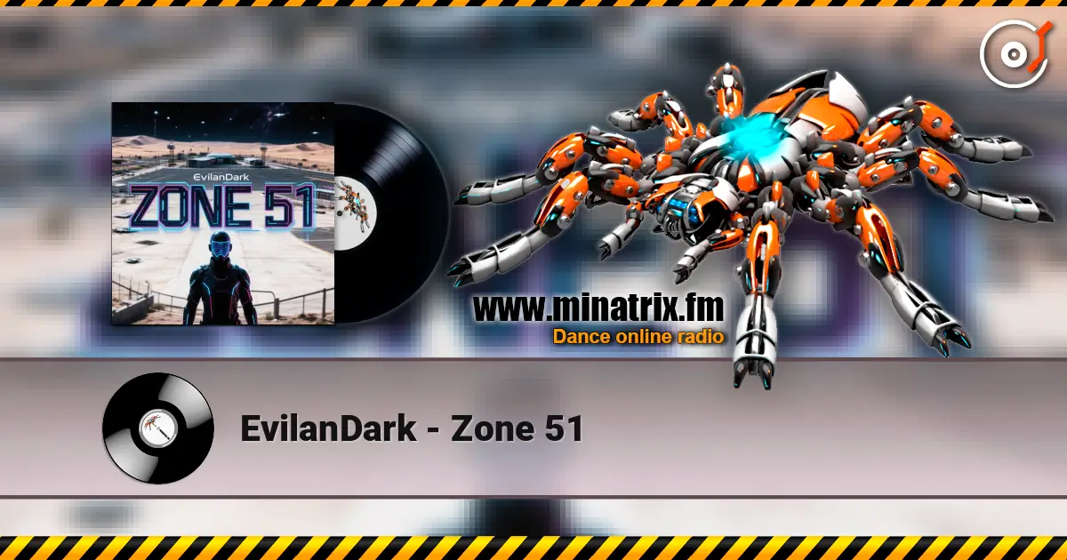 EvilanDark - Zone 51 жоғары сапада онлайн тыңдау | Minatrix.FM