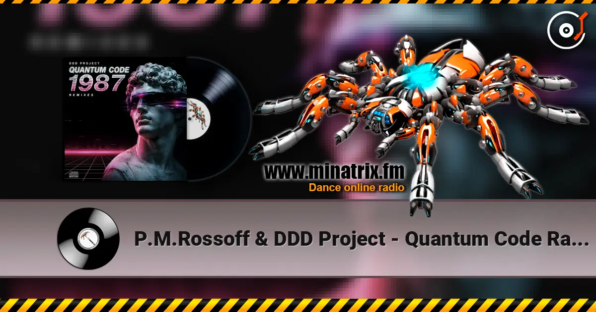 P.M.Rossoff & DDD Project - Quantum Code Radio Edit Remix жоғары сапада онлайн тыңдау | Minatrix.FM