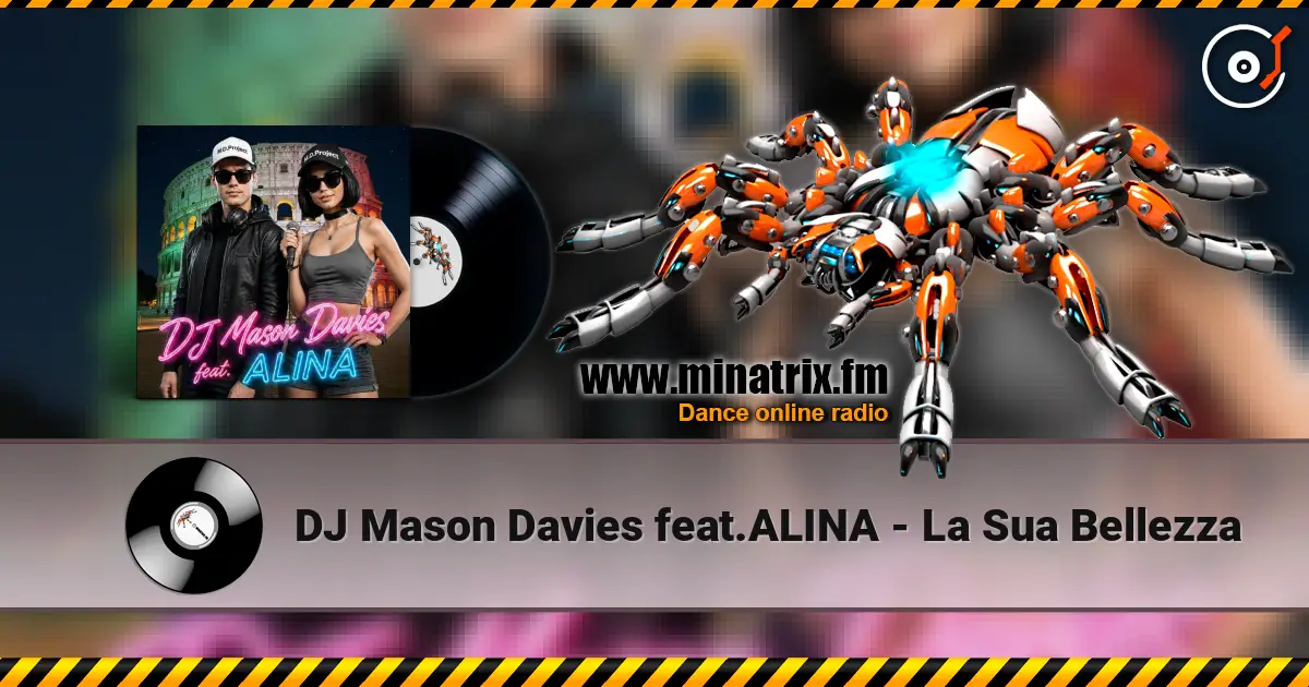 DJ Mason Davies feat.ALINA - La Sua Bellezza жоғары сапада онлайн тыңдау | Minatrix.FM