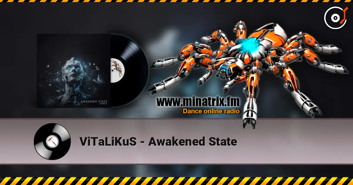 ViTaLiKuS - Awakened State жоғары сапада онлайн тыңдау | Minatrix.FM