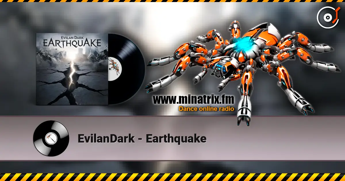 EvilanDark - Earthquake жоғары сапада онлайн тыңдау | Minatrix.FM