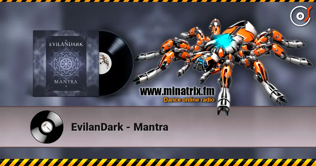 EvilanDark - Mantra жоғары сапада онлайн тыңдау | Minatrix.FM
