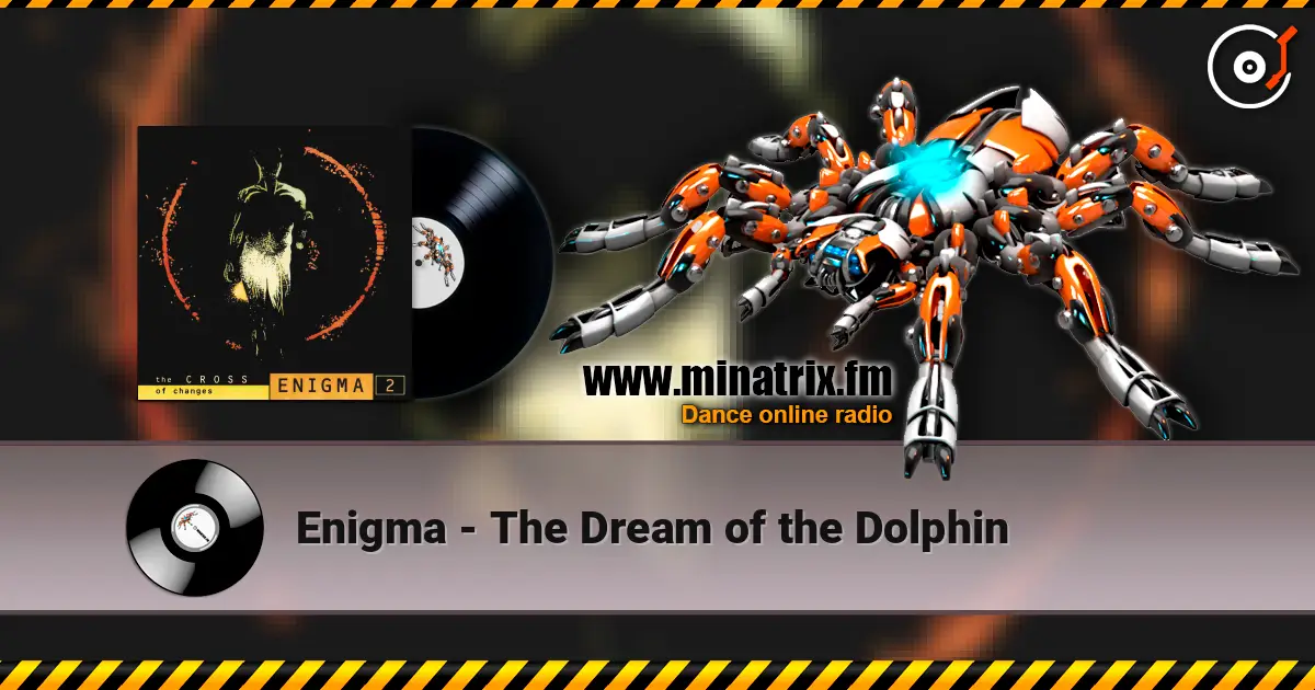Enigma - The Dream of the Dolphin жоғары сапада онлайн тыңдау | Minatrix.FM