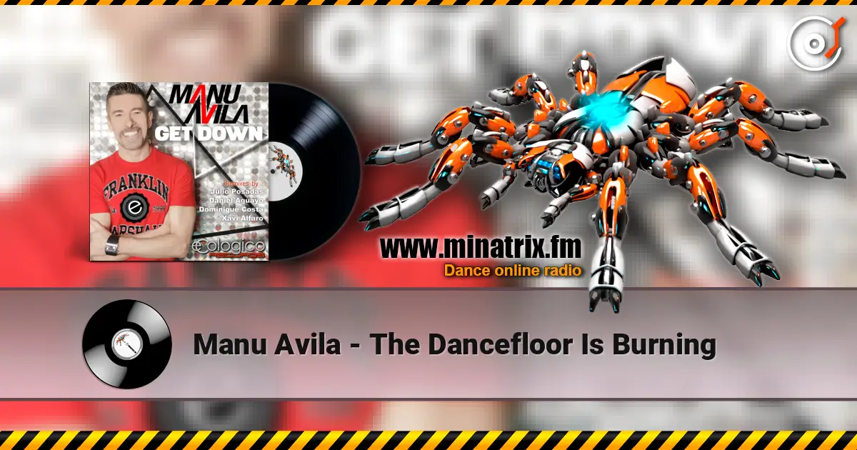 Manu Avila - The Dancefloor Is Burning жоғары сапада онлайн тыңдау | Minatrix.FM