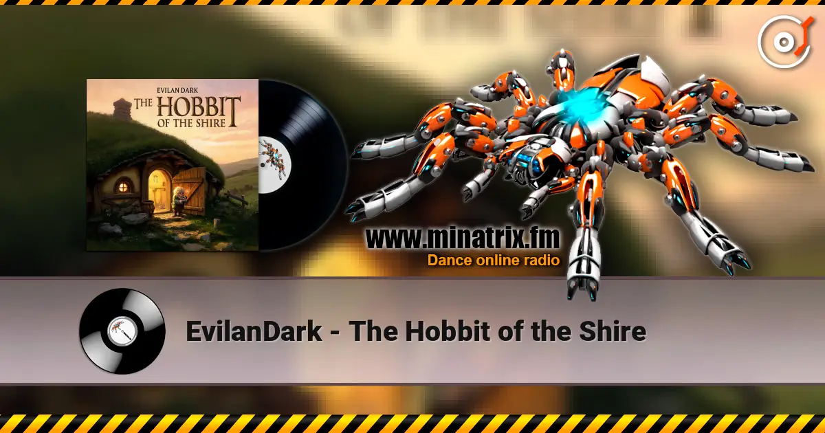 EvilanDark - The Hobbit of the Shire жоғары сапада онлайн тыңдау | Minatrix.FM
