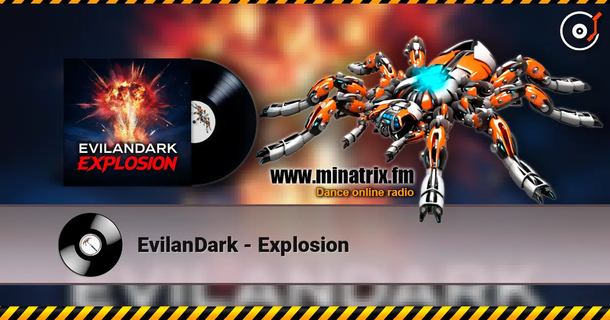 EvilanDark - Explosion жоғары сапада онлайн тыңдау | Minatrix.FM