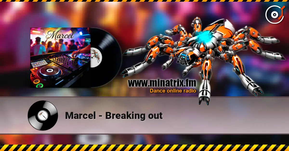 Marcel - Breaking out жоғары сапада онлайн тыңдау | Minatrix.FM