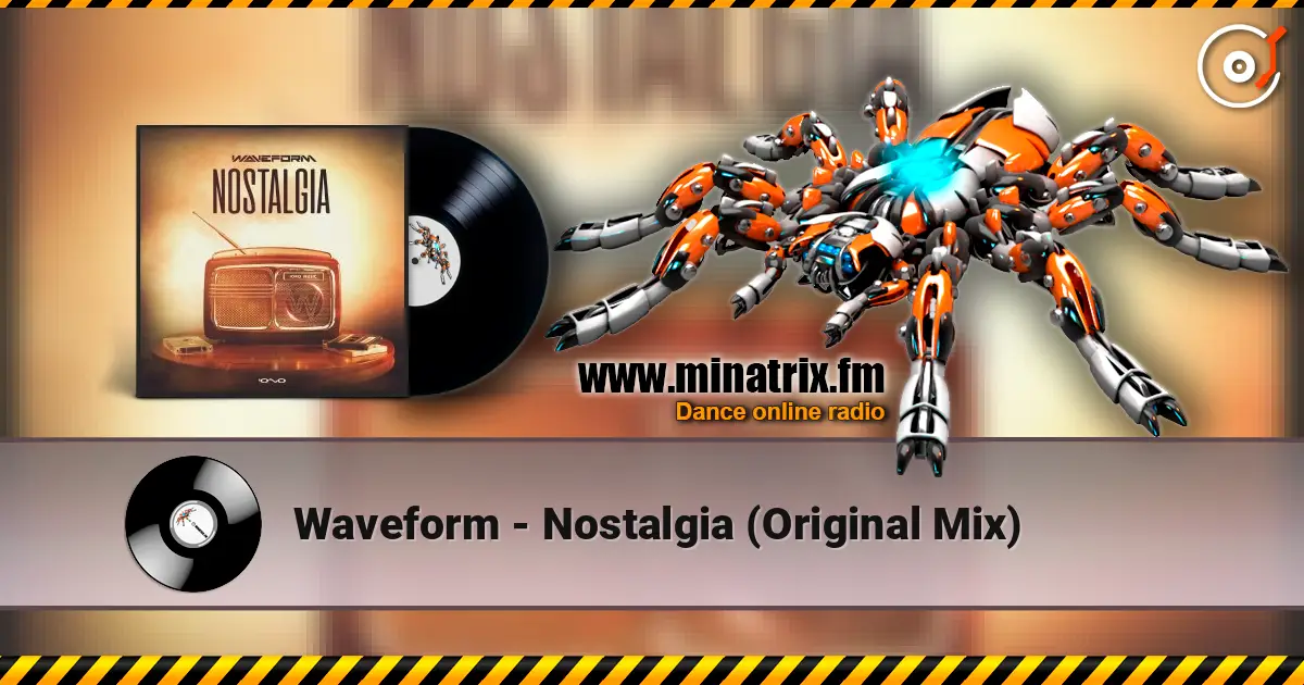 Waveform - Nostalgia (Original Mix) жоғары сапада онлайн тыңдау | Minatrix.FM