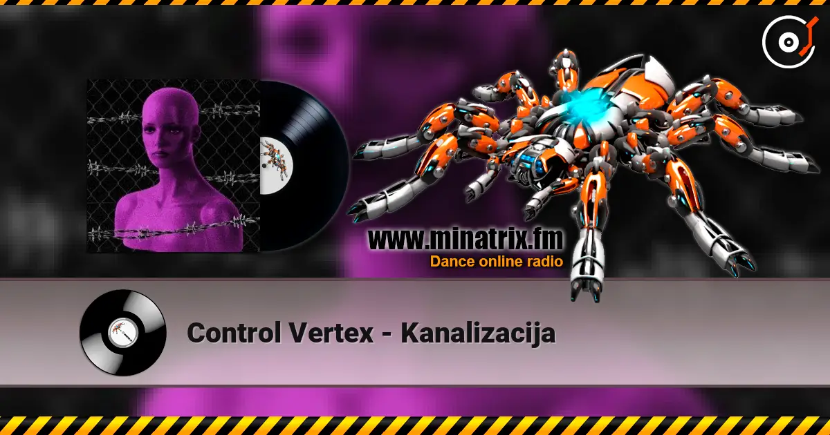Control Vertex - Kanalizacija жоғары сапада онлайн тыңдау | Minatrix.FM