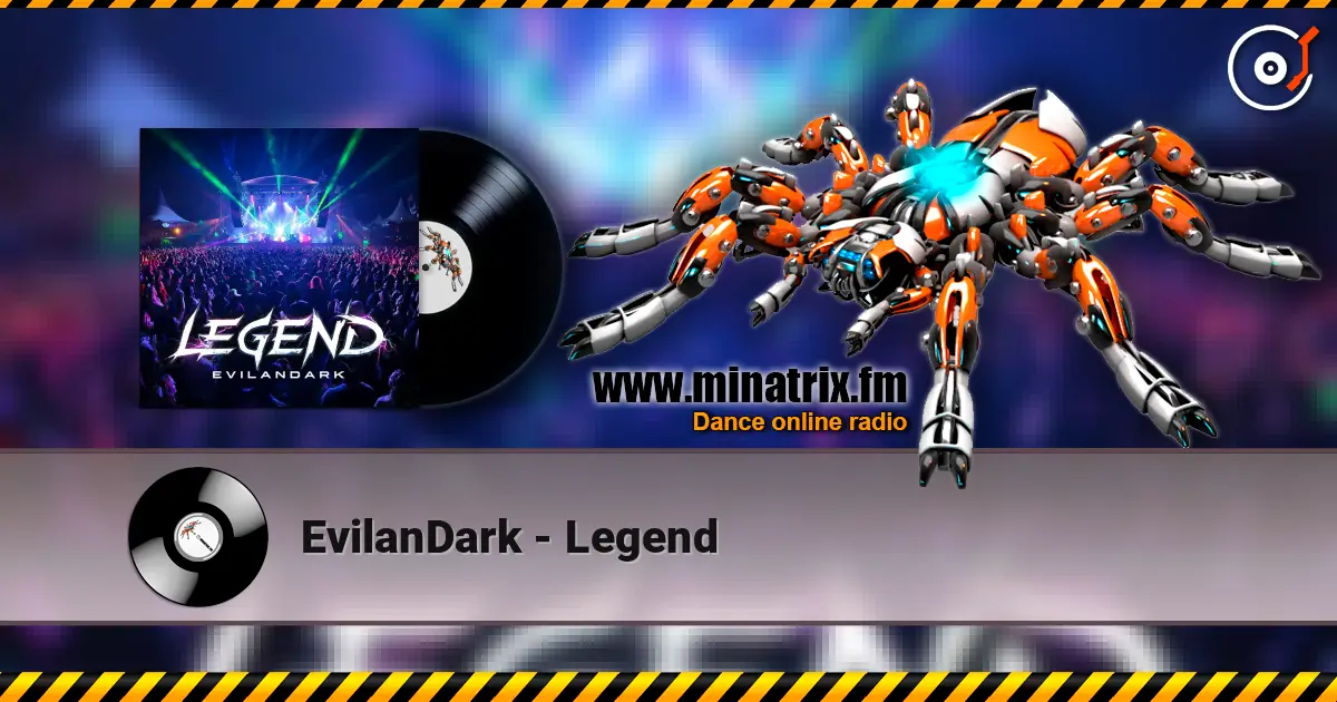 EvilanDark - Legend жоғары сапада онлайн тыңдау | Minatrix.FM