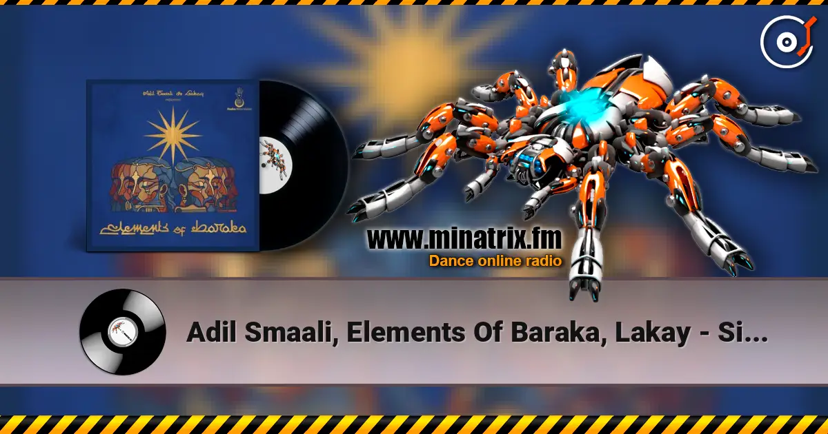 Adil Smaali, Elements Of Baraka, Lakay - Sidi Koumi жоғары сапада онлайн тыңдау | Minatrix.FM