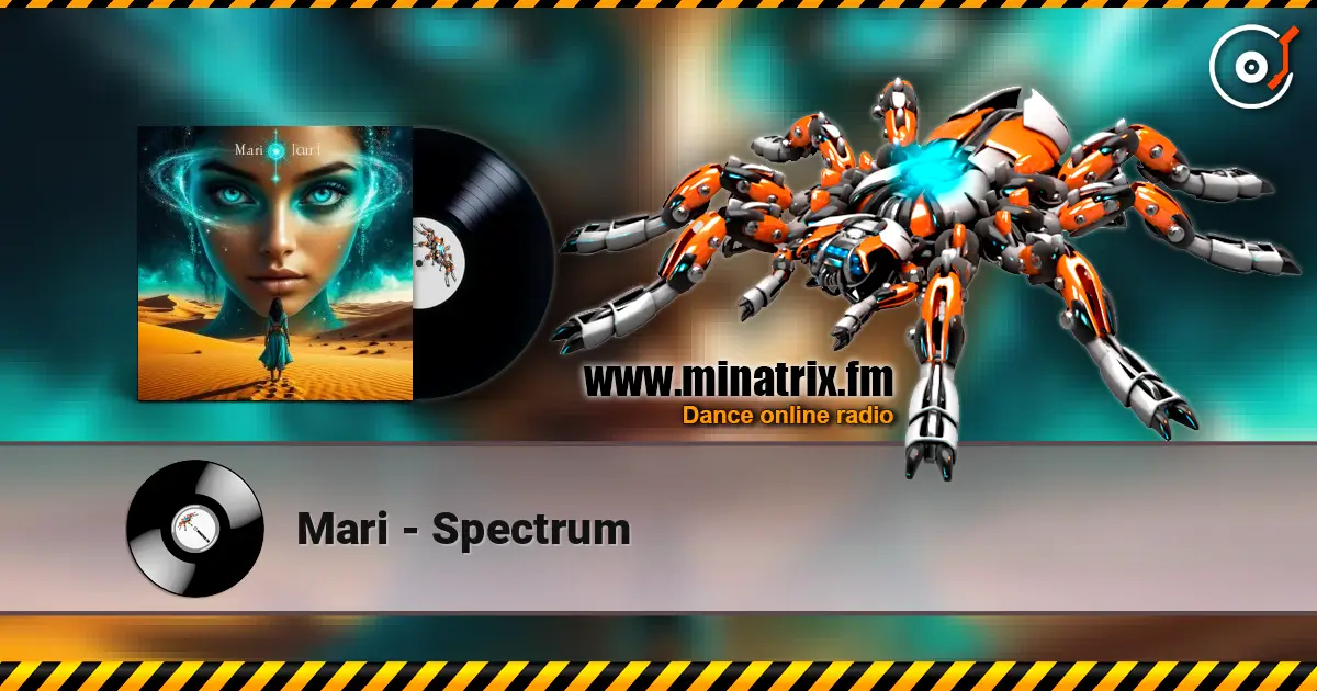Mari - Spectrum жоғары сапада онлайн тыңдау | Minatrix.FM