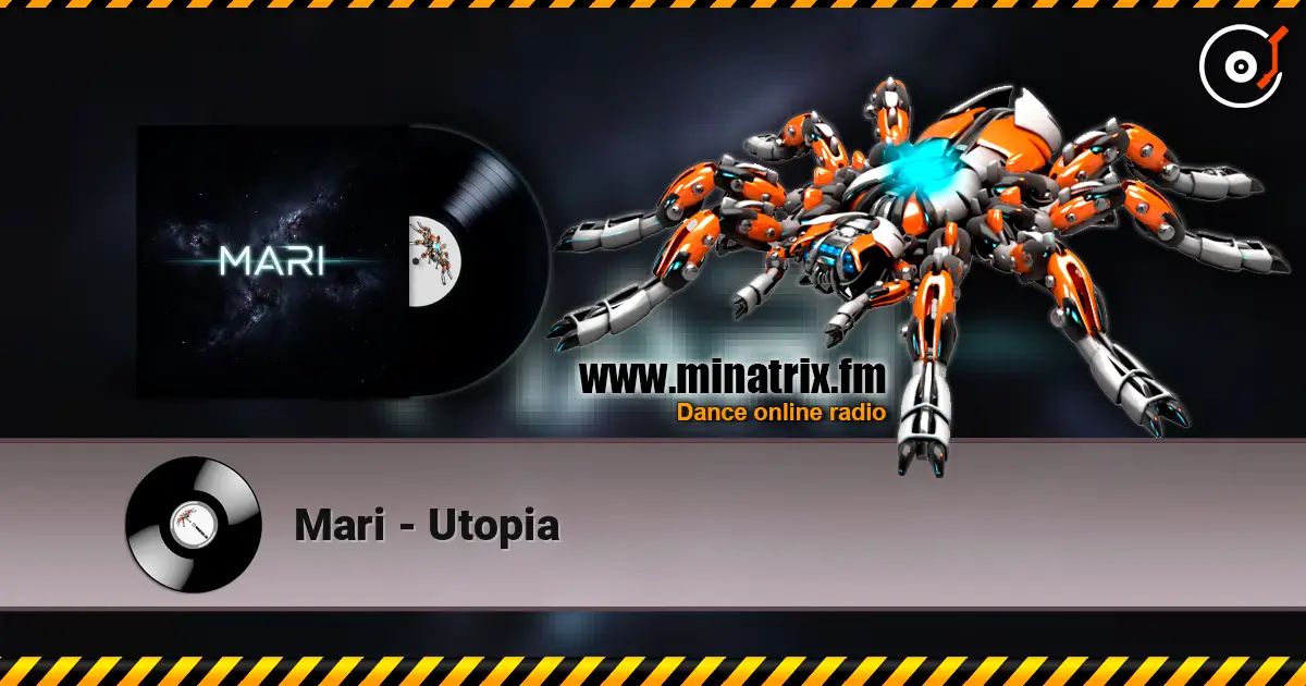 Mari - Utopia жоғары сапада онлайн тыңдау | Minatrix.FM