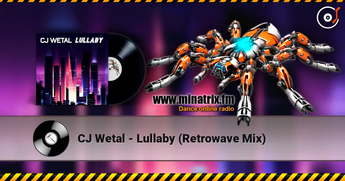 CJ Wetal - Lullaby (Retrowave Mix) жоғары сапада онлайн тыңдау | Minatrix.FM