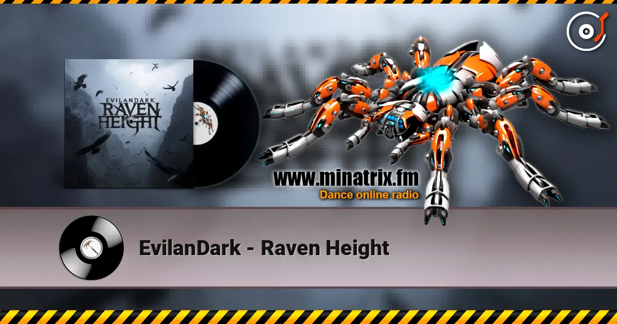 EvilanDark - Raven Height жоғары сапада онлайн тыңдау | Minatrix.FM