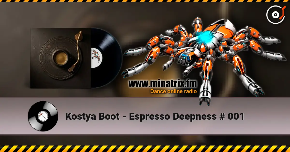 Kostya Boot - Espresso Deepness # 001 жоғары сапада онлайн тыңдау | Minatrix.FM