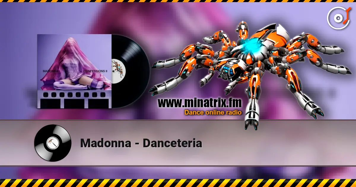 Madonna - Danceteria жоғары сапада онлайн тыңдау | Minatrix.FM