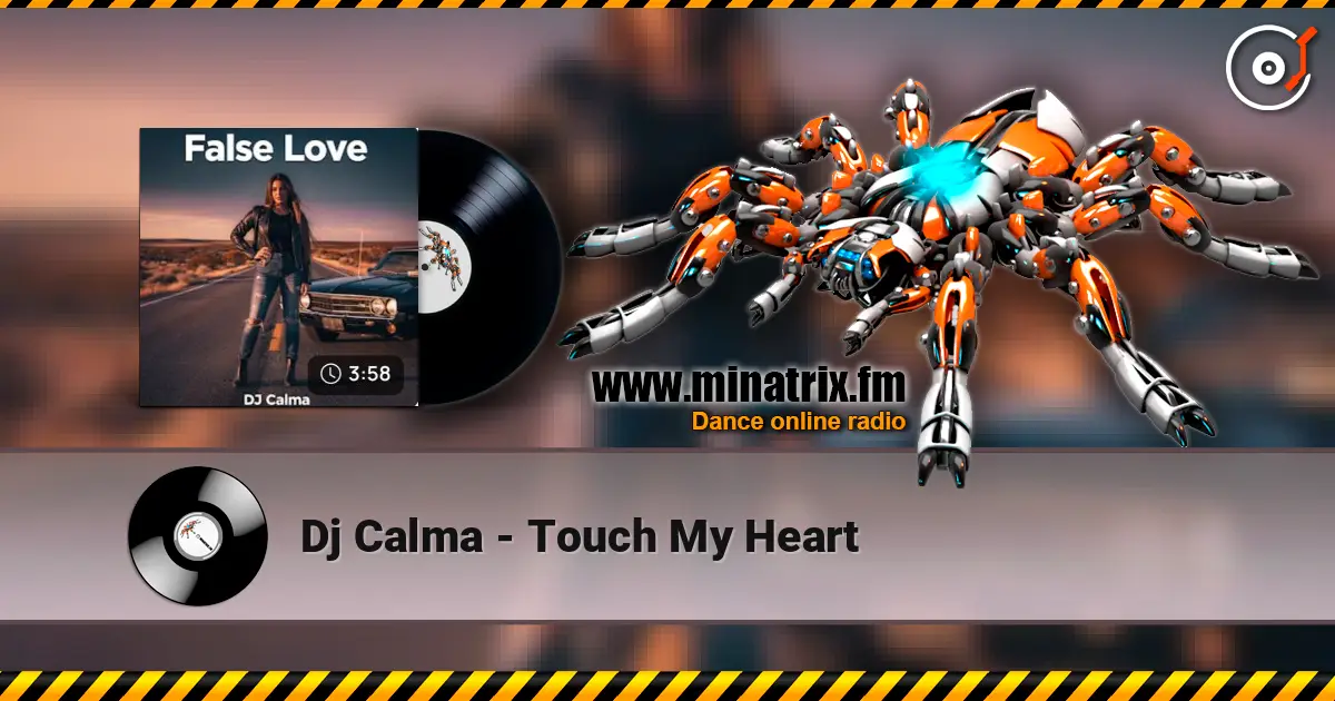 Dj Calma - Touch My Heart жоғары сапада онлайн тыңдау | Minatrix.FM