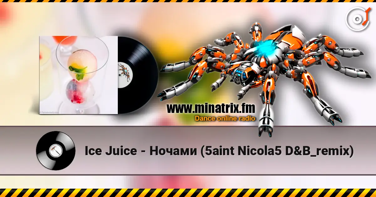 Ice Juice - Ночами (5aint Nicola5 D&B_remix) жоғары сапада онлайн тыңдау | Minatrix.FM