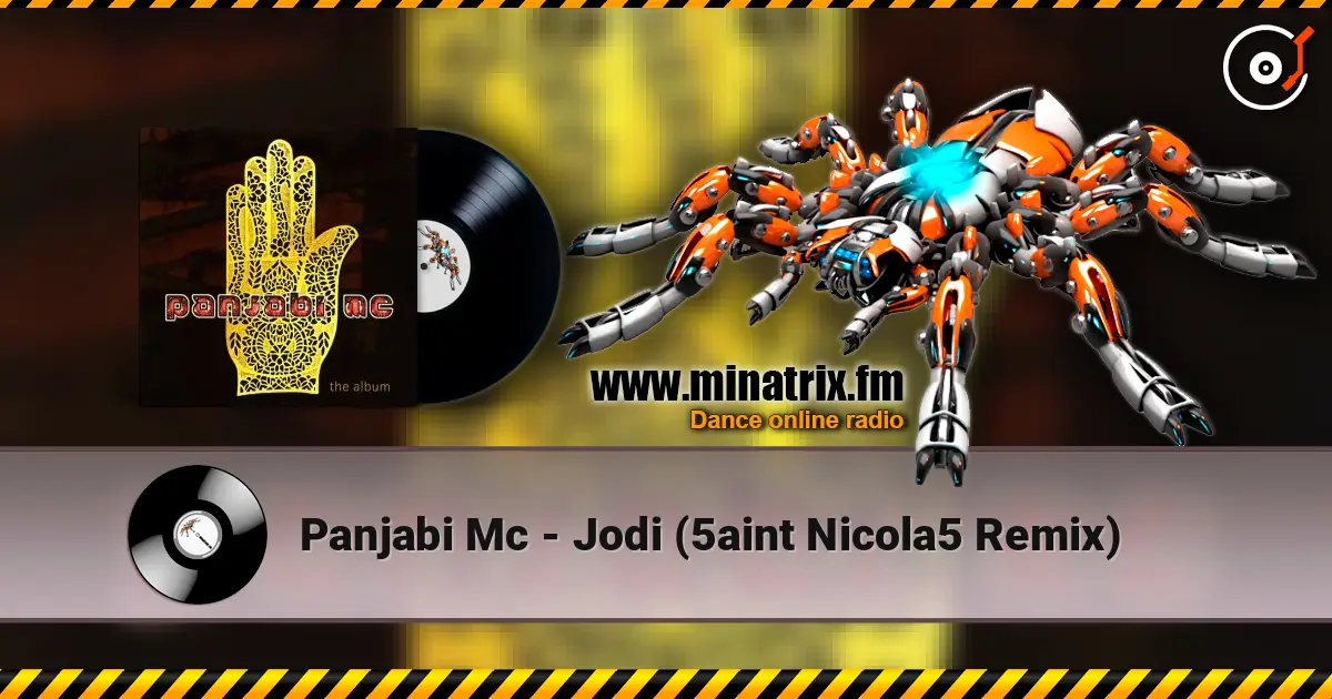 Panjabi Mc - Jodi (5aint Nicola5 Remix) жоғары сапада онлайн тыңдау | Minatrix.FM