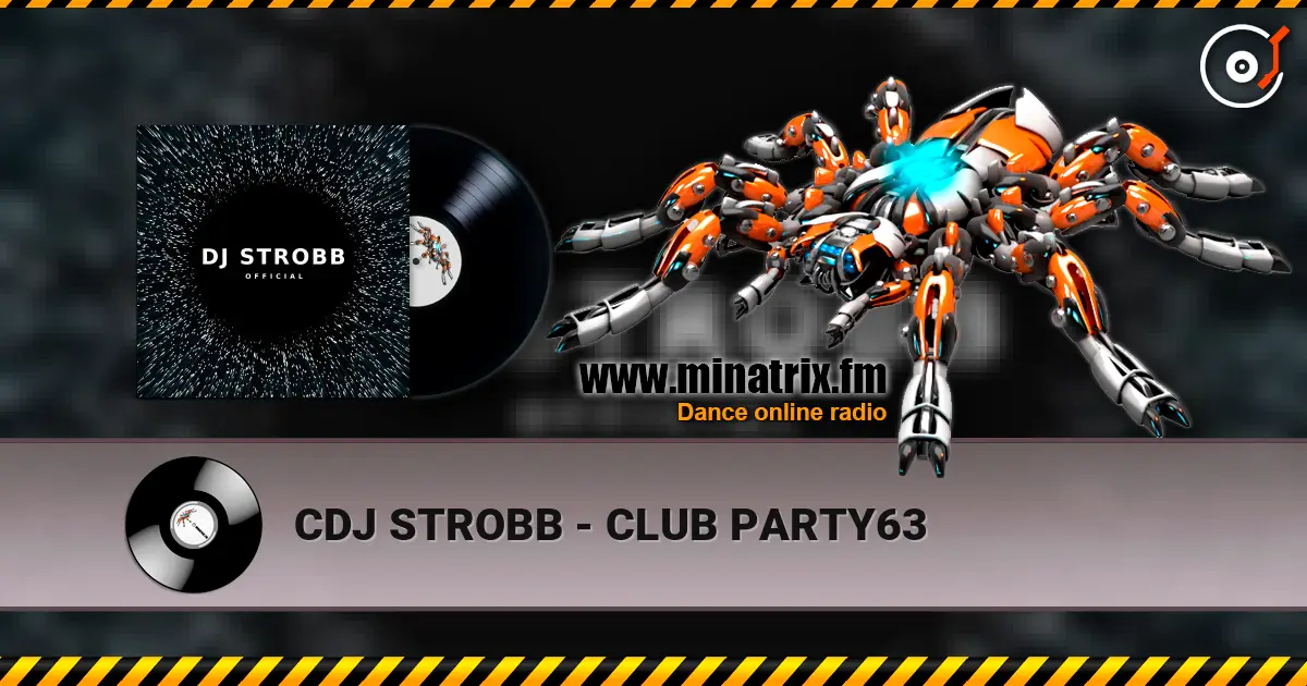 CDJ STROBB - CLUB PARTY63 жоғары сапада онлайн тыңдау | Minatrix.FM