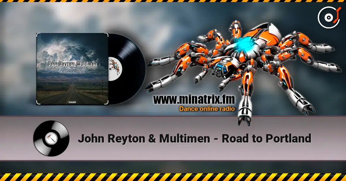 John Reyton & Multimen - Road to Portland жоғары сапада онлайн тыңдау | Minatrix.FM