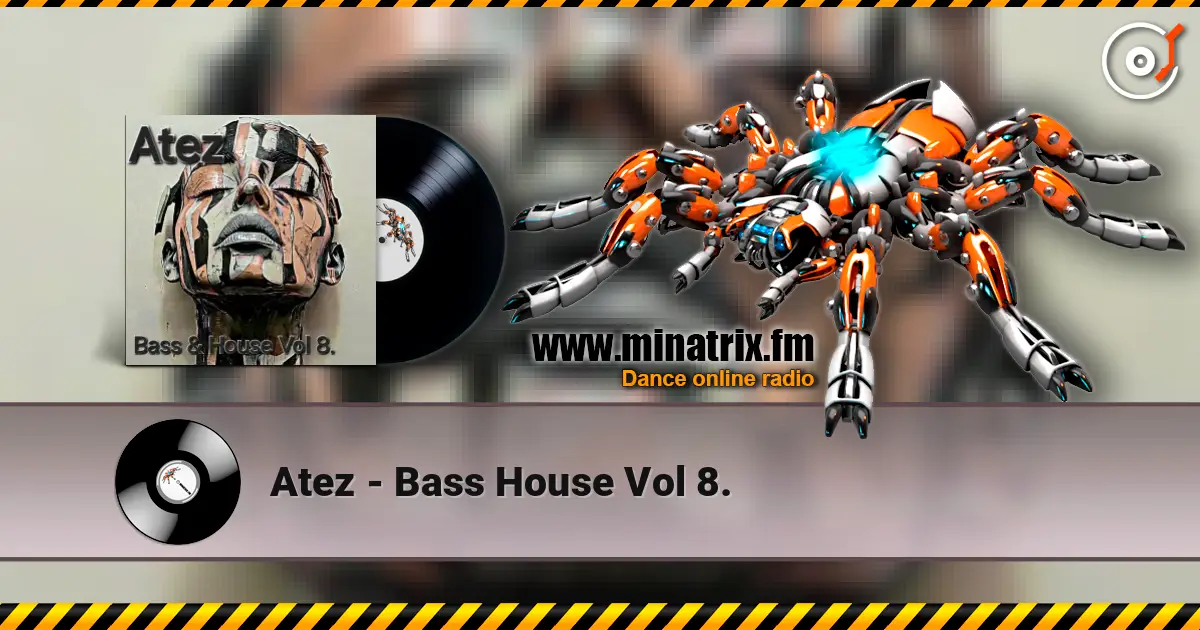Atez - Bass House Vol 8. жоғары сапада онлайн тыңдау | Minatrix.FM
