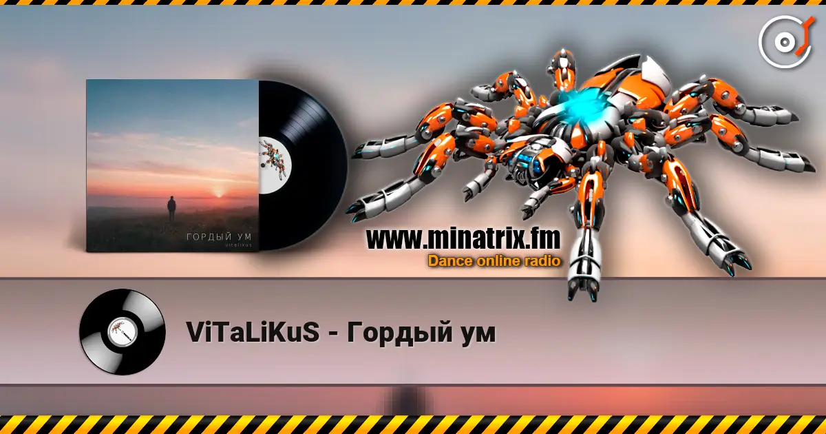 ViTaLiKuS - Гордый ум жоғары сапада онлайн тыңдау | Minatrix.FM