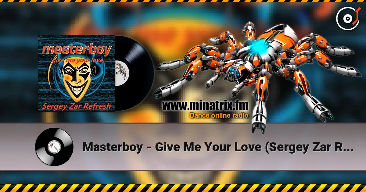 Masterboy - Give Me Your Love (Sergey Zar Refresh) жоғары сапада онлайн тыңдау | Minatrix.FM