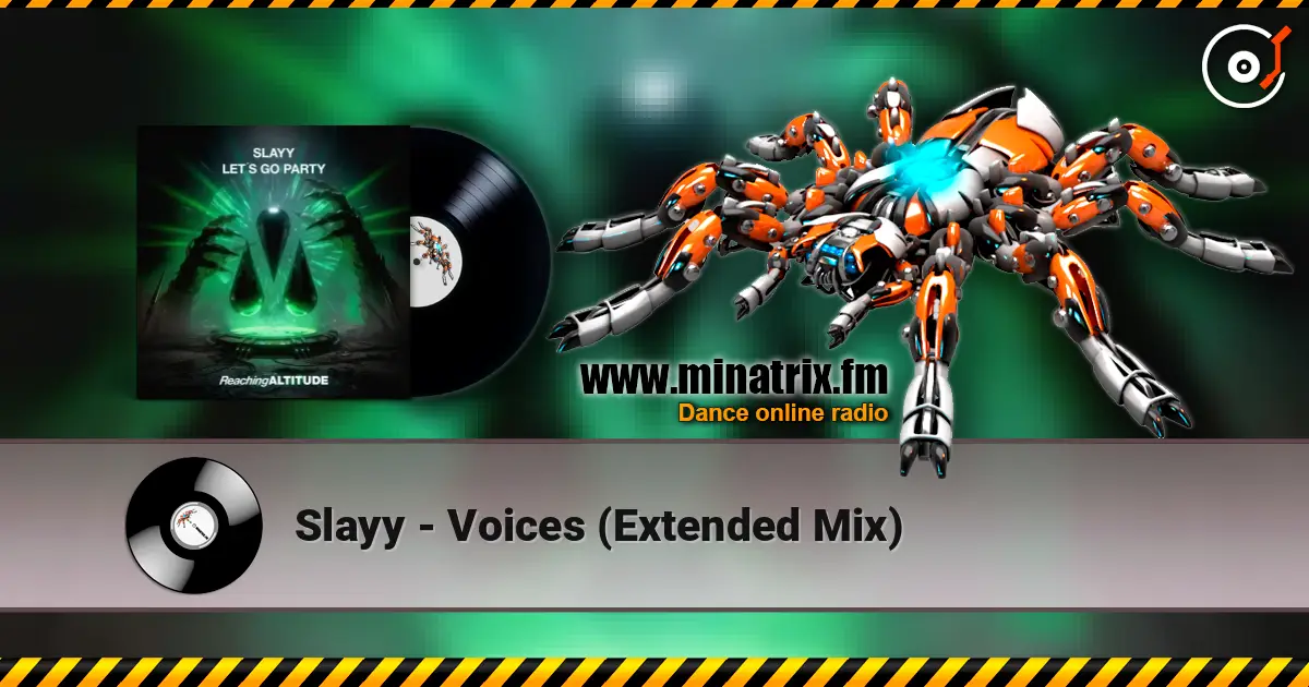 Slayy - Voices (Extended Mix) жоғары сапада онлайн тыңдау | Minatrix.FM