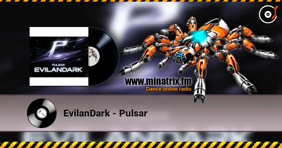 EvilanDark - Pulsar жоғары сапада онлайн тыңдау | Minatrix.FM