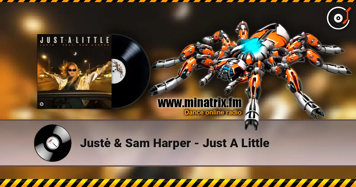 Justė & Sam Harper - Just A Little жоғары сапада онлайн тыңдау | Minatrix.FM