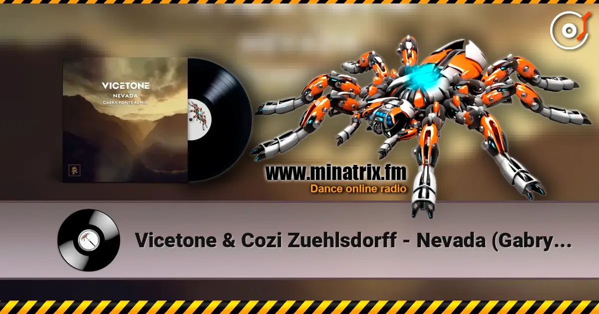 Vicetone & Cozi Zuehlsdorff - Nevada (Gabry Ponte Remix) жоғары сапада онлайн тыңдау | Minatrix.FM