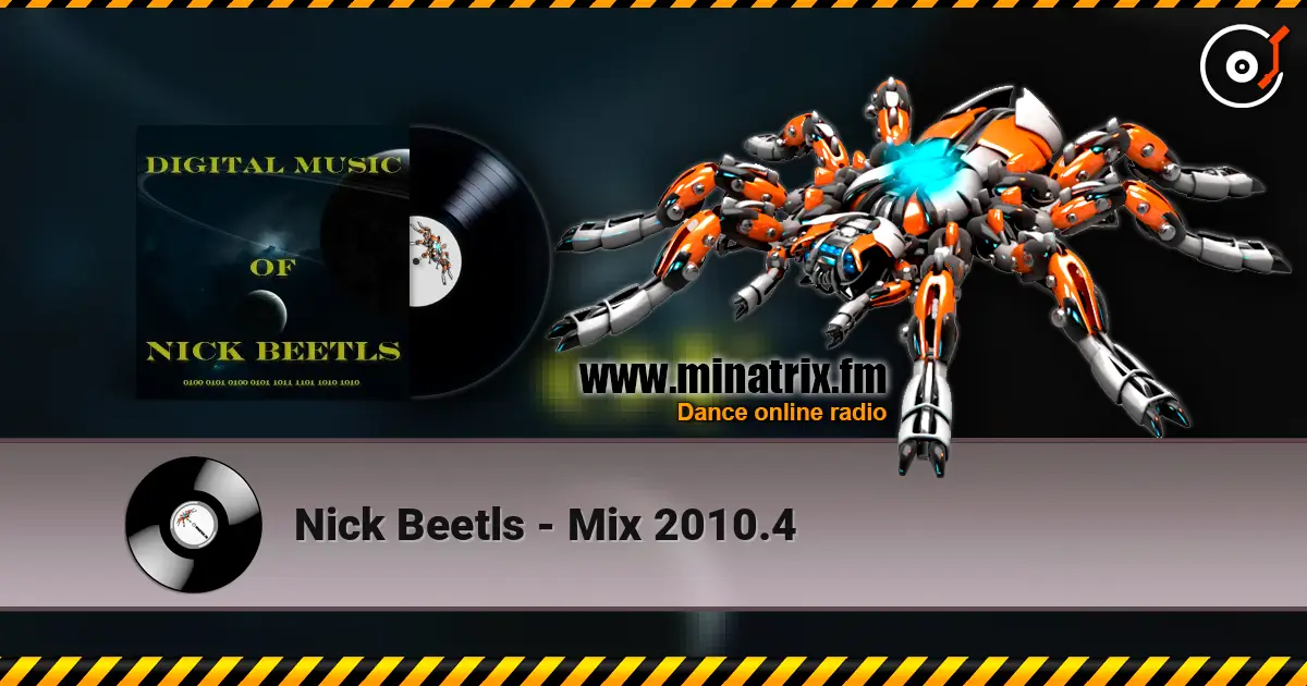 Nick Beetls - Mix 2010.4 жоғары сапада онлайн тыңдау | Minatrix.FM