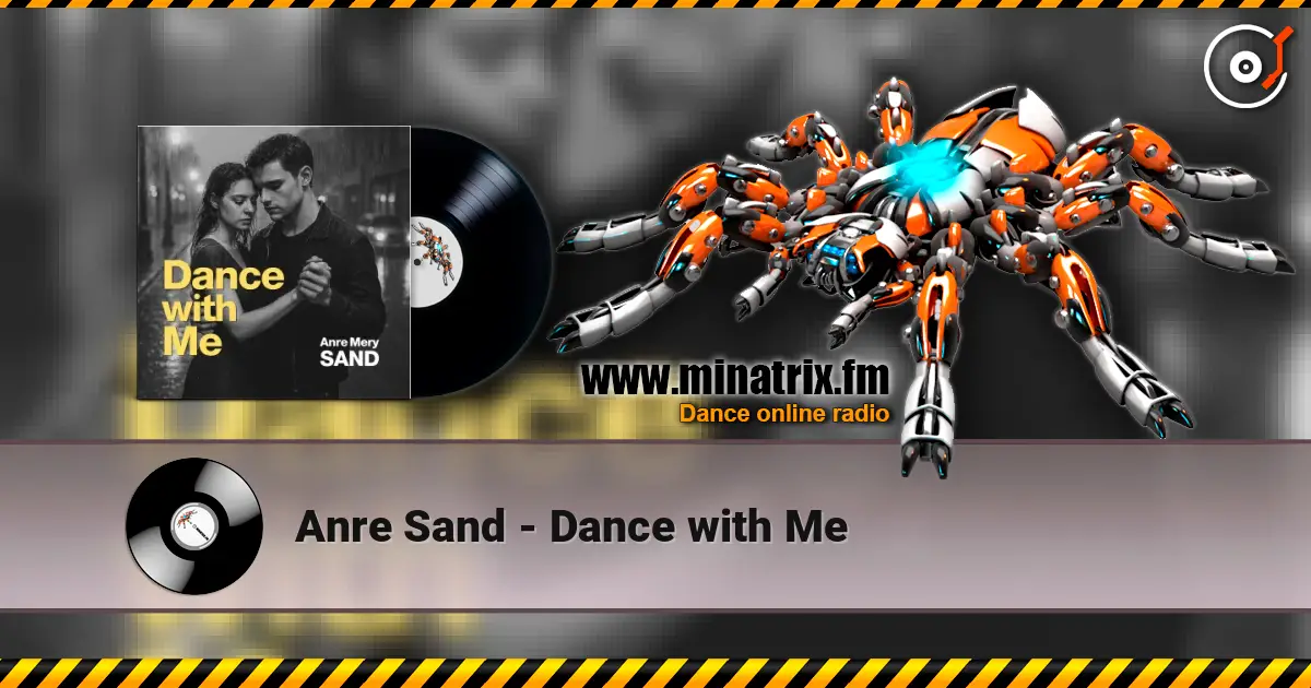 Anre Sand - Dance with Me жоғары сапада онлайн тыңдау | Minatrix.FM