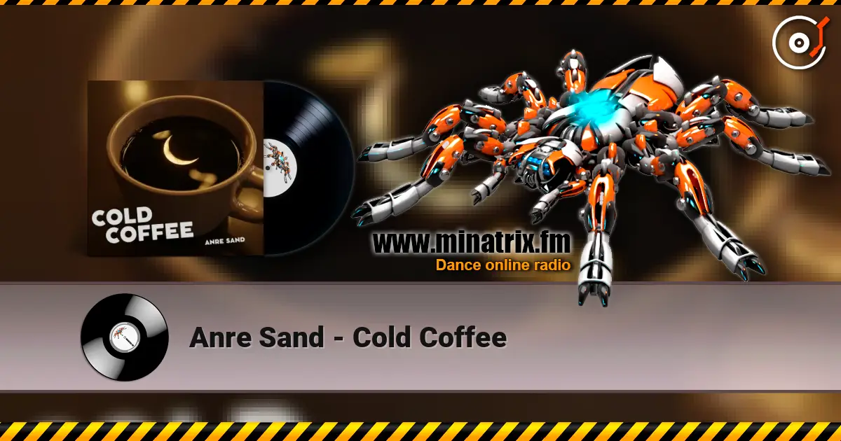Anre Sand - Cold Coffee жоғары сапада онлайн тыңдау | Minatrix.FM